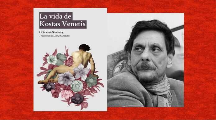 Viaţa lui Kostas Venetis de Octavian Soviany - La Vida de Kostas Venetis Barcelona Madrid