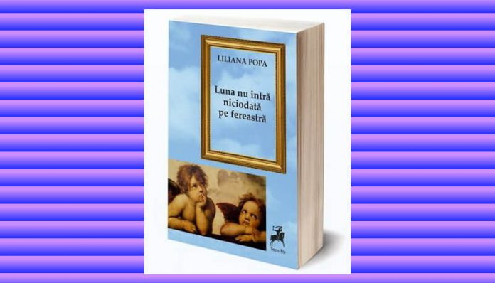 luna nu intra niciodata pe fereastra liliana popa luna nu intra niciodata pe fereastra liliana popa