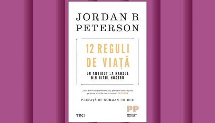 12 reguli de viata de jordan b peterson