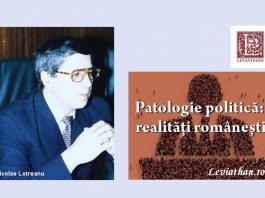 nicolae lotreanu patologie politica realitati romanesti rubrica leviathan.ro