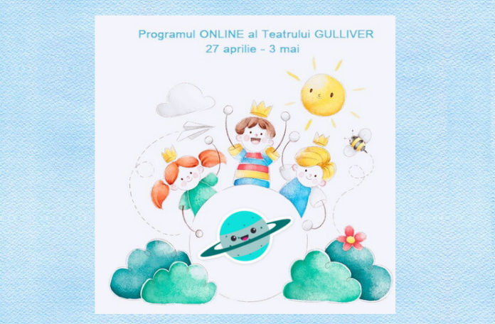 Program Teatrul Gulliver 27 aprilie-3 mai