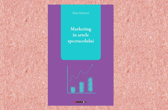 marketing in artele spectacolului irina ionescu