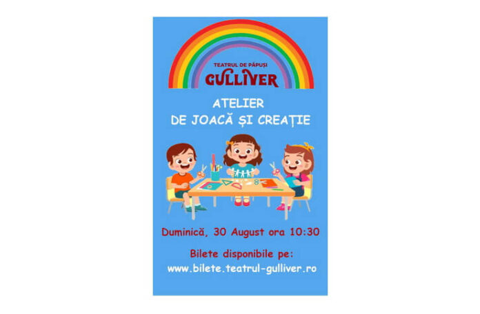Atelier de joaca si creatie Gulliver