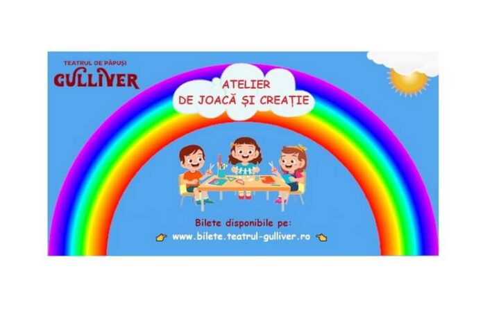Atelier de joaca si creatie teatrul gulliver galati Atelier de joaca si creatie teatrul gulliver galati
