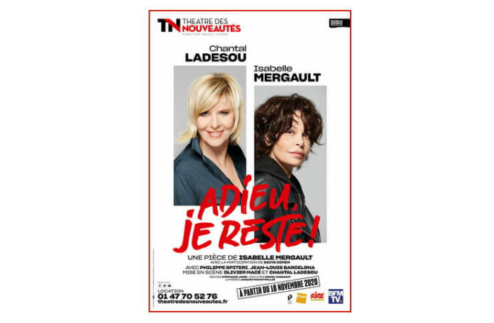 paris theatre des nouveautes adieu, je reste